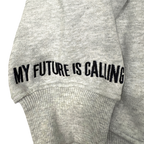 MY FUTURE IS CALLING